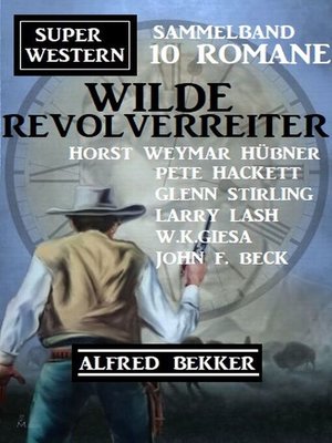 cover image of Wilde Revolverreiter